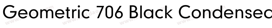 Geometric 706 Black Condensed BT字体转换